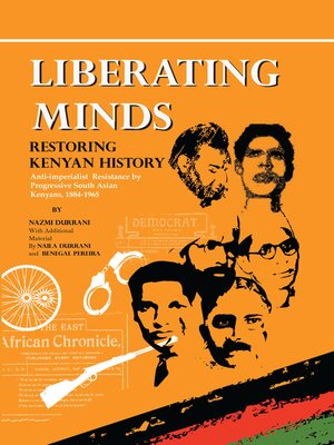 cover image of Liberating Minds, Restoring Kenyan Histo